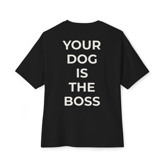 Your Dog is the Boss- Old English Sheepdog Edition