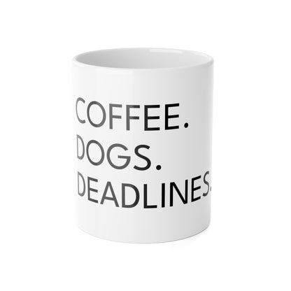 Coffee. Dogs. Deadlines. Mug