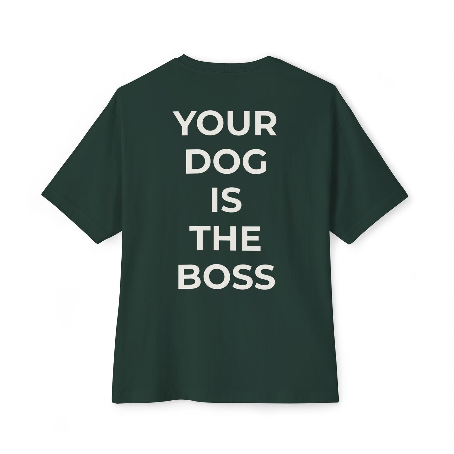 Your Dog Is The Boss T-shirt- German Shepherd Edition