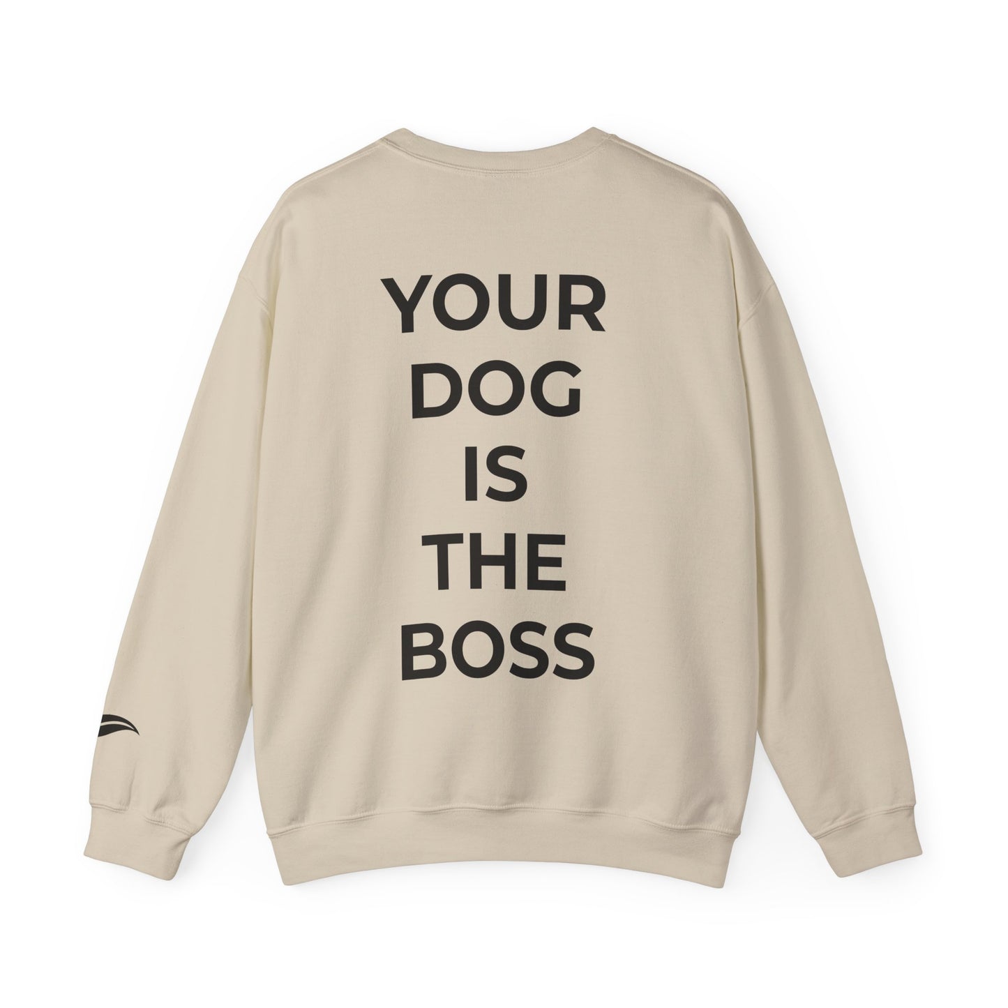 Your Dog Is The Boss- Old English Sheepdog Sweat Edition