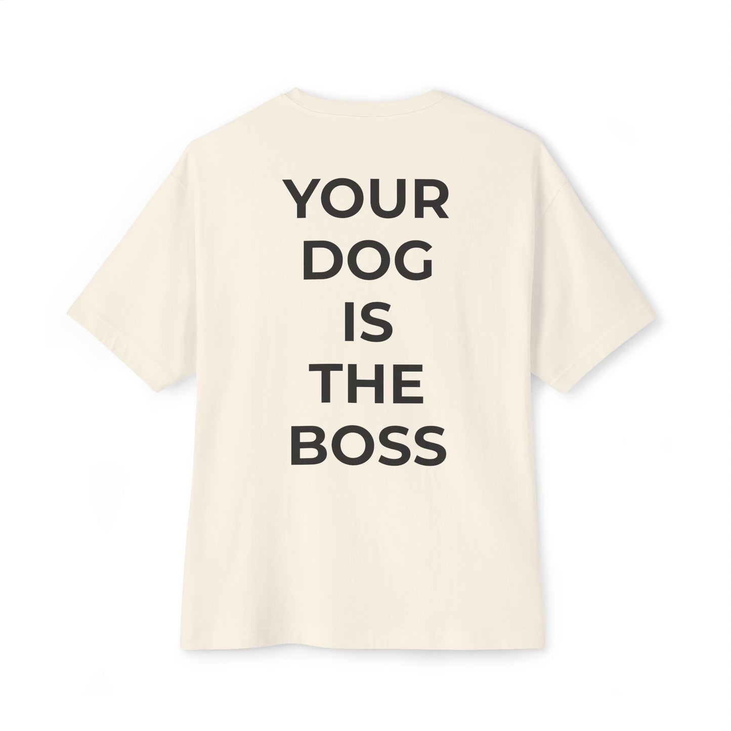 Your Dog is the Boss- Old English Sheepdog Edition