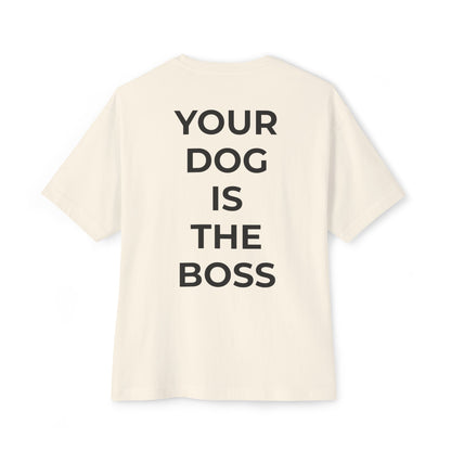 Your Dog is the Boss- Old English Sheepdog Edition