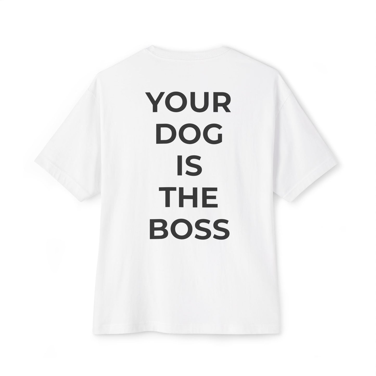 Your Dog is the Boss- Old English Sheepdog Edition