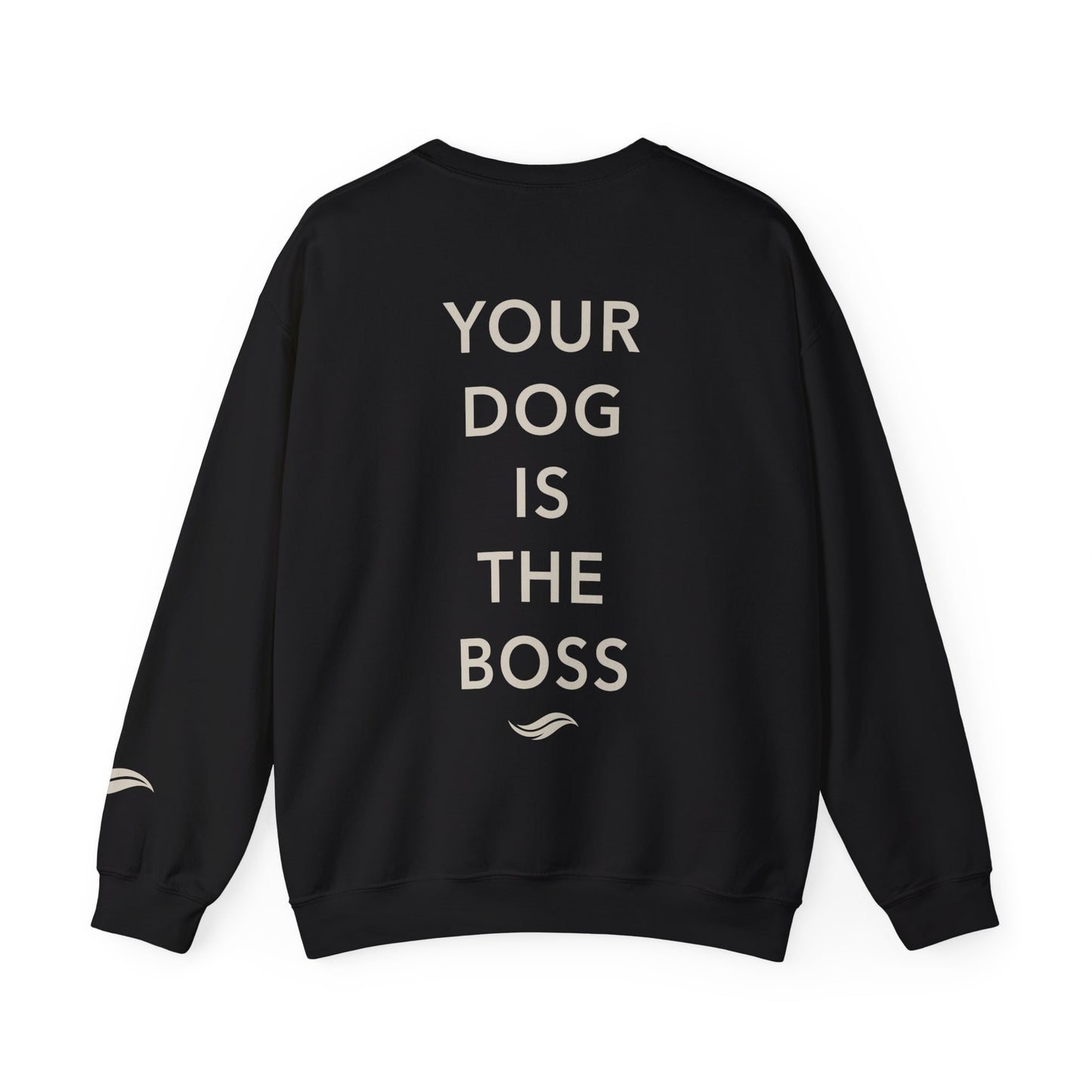 Your Dog Is The Boss- Old English Sheepdog Sweat Edition
