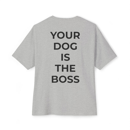 Your Dog Is The Boss T-shirt- German Shepherd Edition