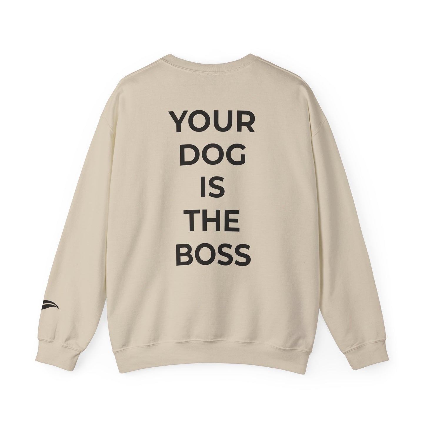 Your Dog Is The Boss-Oodle Sweat Edition