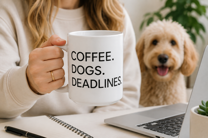 Coffee. Dogs. Deadlines. Mug