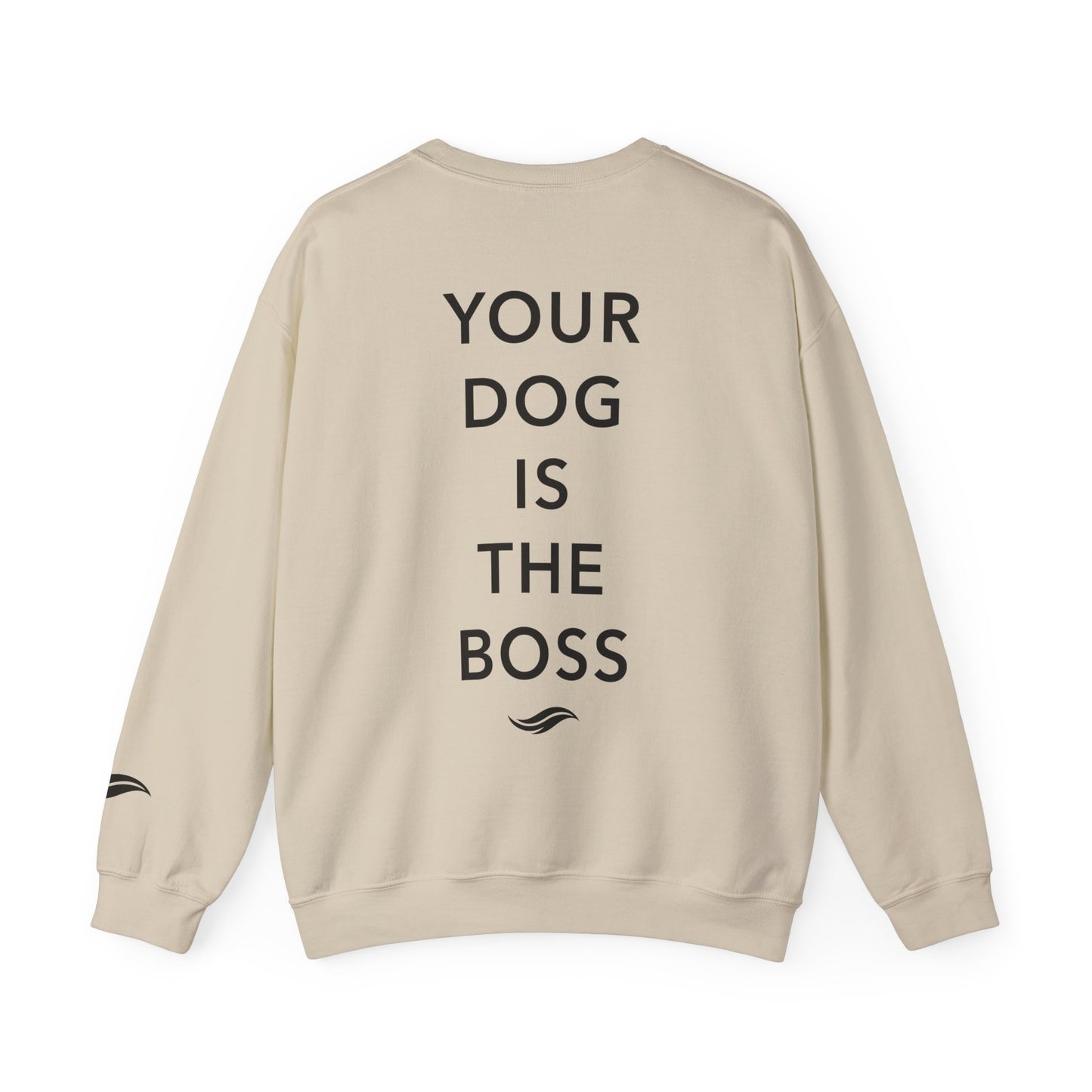 Your Dog Is The Boss- Old English Sheepdog Sweat Edition