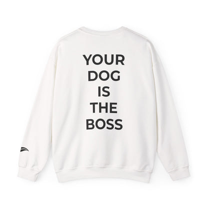 Your Dog Is The Boss-Oodle Sweat Edition