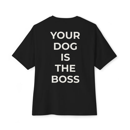 Your Dog Is The Boss T-shirt- German Shepherd Edition