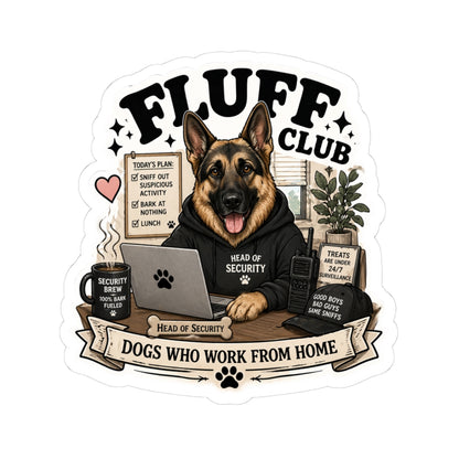 Fluff Club Sticker — "Dogs Who Work From Home" German Shepherd Laptop Decal
