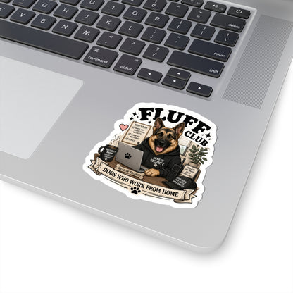 Fluff Club Sticker — "Dogs Who Work From Home" German Shepherd Laptop Decal